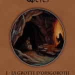 La grotte d'Orsgoroth