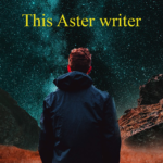 This Aster writer